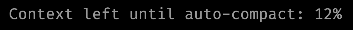 A screenshot of Claude Code's warning 'Context left until auto-compact: 12%'